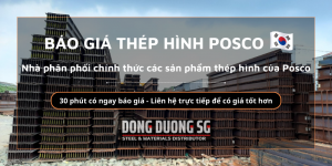 Báo giá thép hình Posco chính hãng- Thương hiệu thép đến từ Hàn Quốc